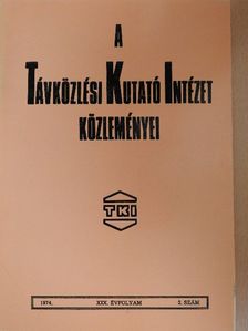 Bolgárfalvi Károly - A Távközlési Kutató Intézet közleményei 1974/2. [antikvár]