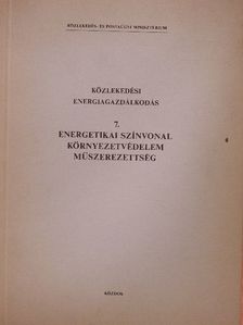 Dévényi Ferenc - Közlekedési energiagazdálkodás 7. [antikvár]