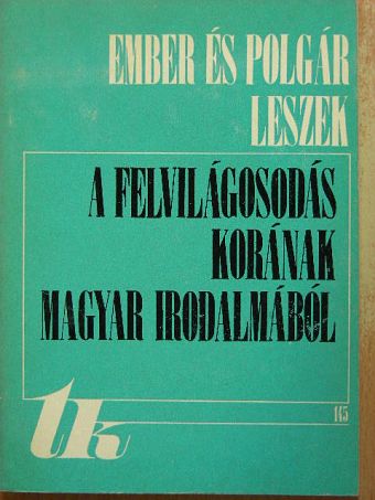 Ányos Pál - Ember és polgár leszek [antikvár]