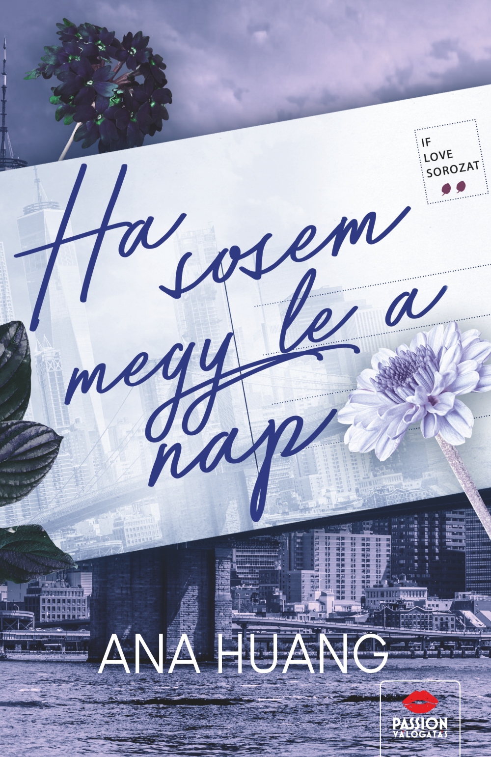 Ana Huang - Ha sosem megy le a nap [eKönyv: epub, mobi]