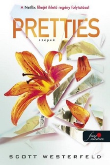 Scott Westerfeld - Pretties - Szépek
