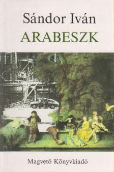 Sándor Iván - Arabeszk [antikvár]