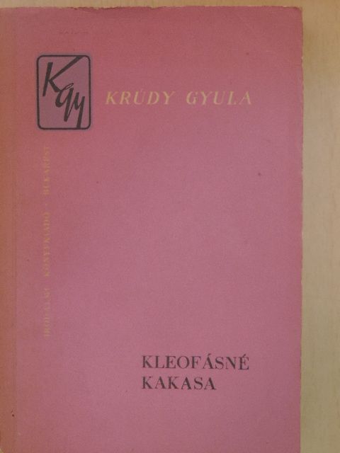 Krúdy Gyula - Kleofásné kakasa [antikvár]