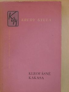 Krúdy Gyula - Kleofásné kakasa [antikvár]
