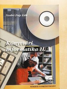 Szabó Pap Edit - Könyvtári informatika II. [antikvár]
