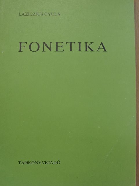 Laziczius Gyula - Fonetika [antikvár]