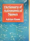 Adrian Room - Dictionary of Astronomical Names [antikvár]