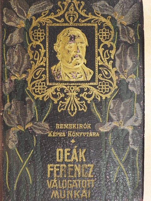 Deák Ferencz - Deák Ferencz válogatott munkái [antikvár]