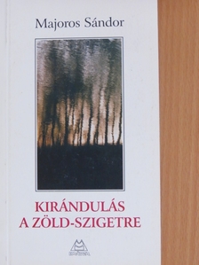 Majoros Sándor - Kirándulás a Zöld-szigetre [antikvár]