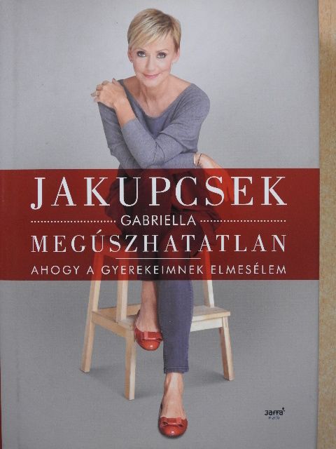 Jakupcsek Gabriella - Megúszhatatlan (aláírt példány) [antikvár]