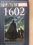 Neil Gaiman - Marvel 1602 [antikvár]