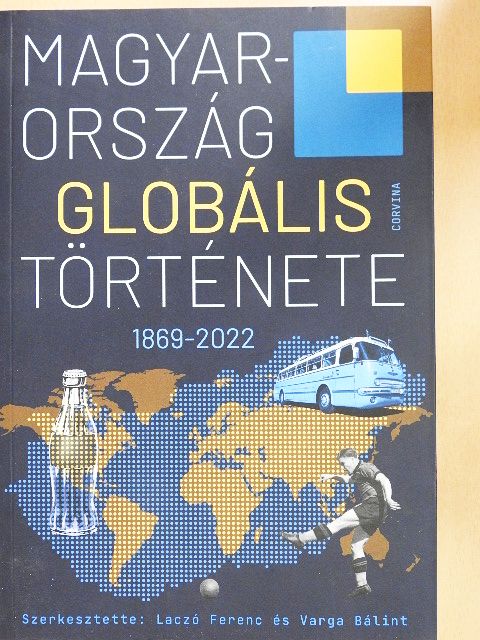 Kövér György - Magyarország globális története 1869-2022 [antikvár]