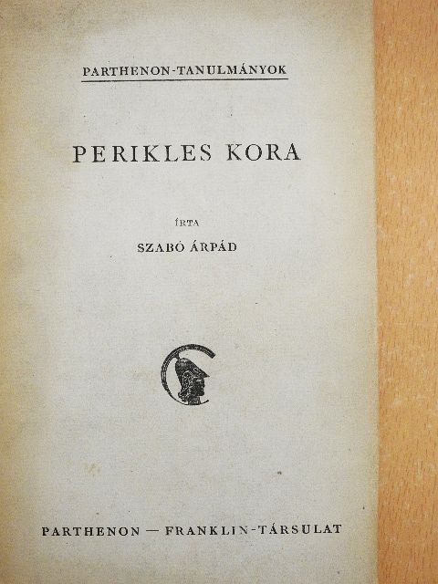 Szabó Árpád - Perikles kora [antikvár]