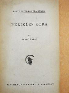 Szabó Árpád - Perikles kora [antikvár]