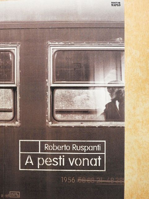 Roberto Ruspanti - A pesti vonat [antikvár]