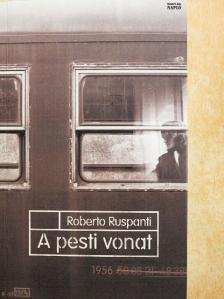 Roberto Ruspanti - A pesti vonat [antikvár]
