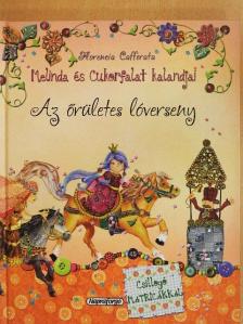 Florencia Cafferata - Az őrületes lóverseny [antikvár]