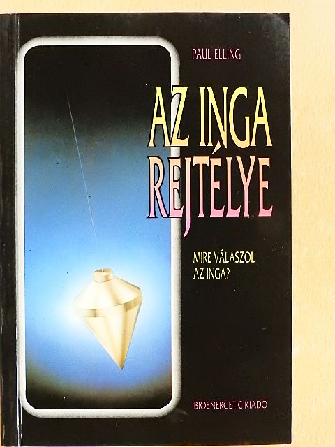 Paul Elling - Az inga rejtélye [antikvár]