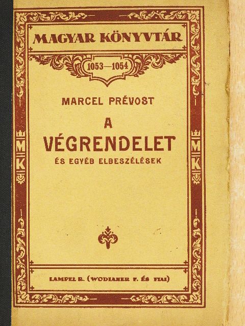 Marcel Prévost - A végrendelet és egyéb elbeszélések [antikvár]