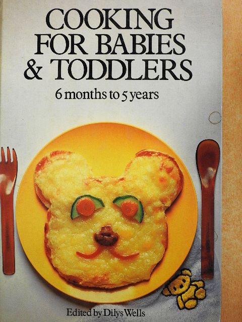 Cooking for Babies & Toddlers [antikvár]