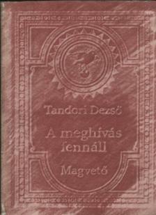 TANDORI DEZSŐ - A meghívás fennáll [antikvár]