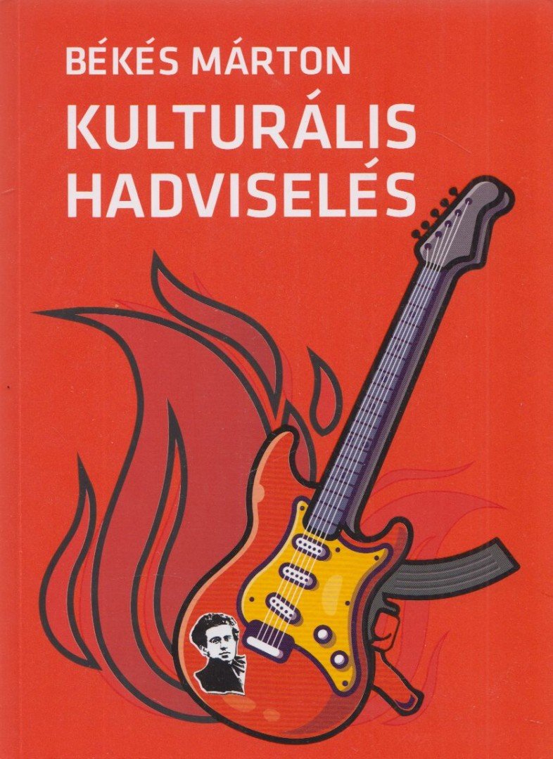 Békés Márton - Kulturális hadviselés [antikvár]
