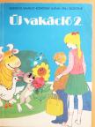 Borsos Margit - Új vakáció 2. [antikvár]