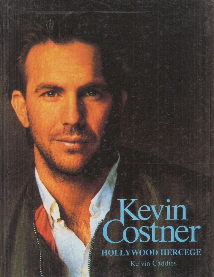 CADDIES, KELVIN - Kevin Costner [antikvár]