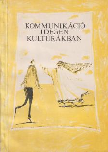 Hidasi Judit - Kommunikáció idegen kultúrákban (dedikált) [antikvár]