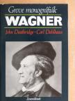 Carl Dahlhaus - Wagner [antikvár]