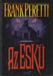 Frank Peretti - Az Eskü [antikvár]