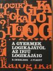 Bärbel Inhelder - A gyermek logikájától az ifjú logikájáig [antikvár]