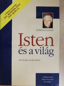 Joseph Ratzinger - Isten és a világ [antikvár]