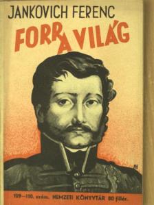 Jankovich Ferenc - Forr a világ [antikvár]