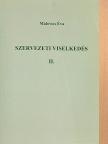 Málovics Éva - Szervezeti viselkedés II. [antikvár]
