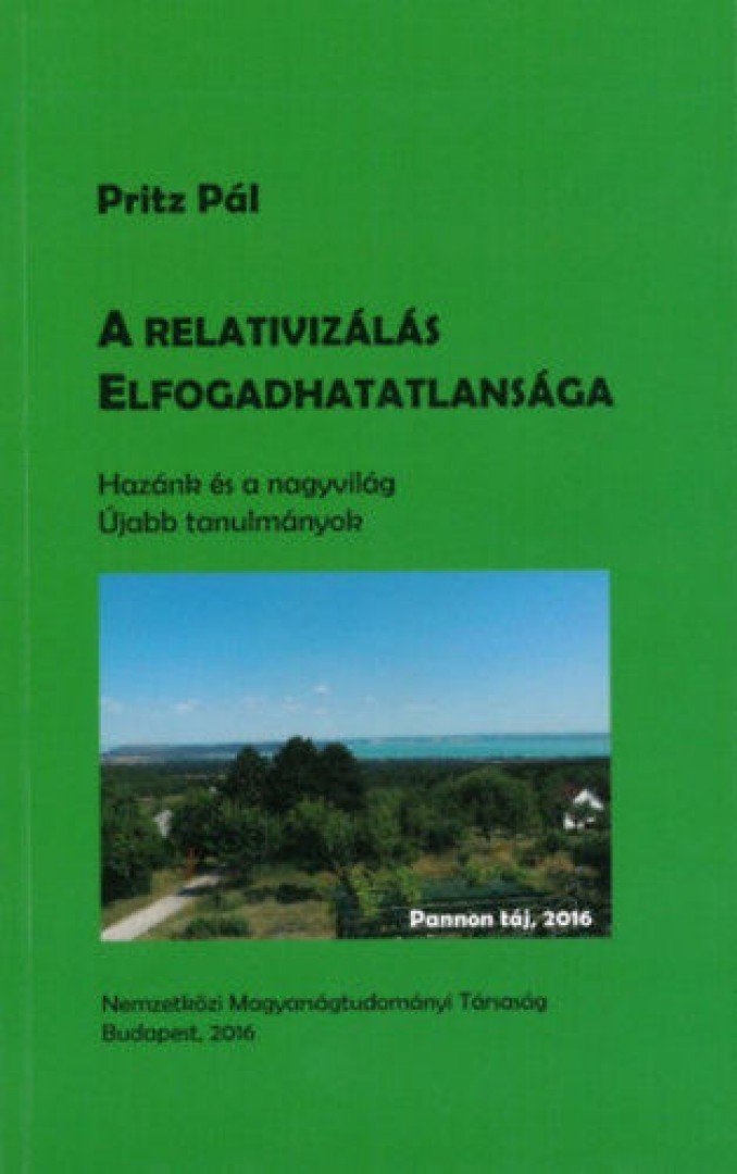Pritz Pál - A relativizálás elfogadhatatlansága (dedikált) [antikvár]