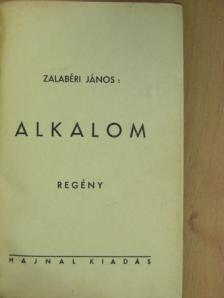 Zalabéri János - Alkalom [antikvár]