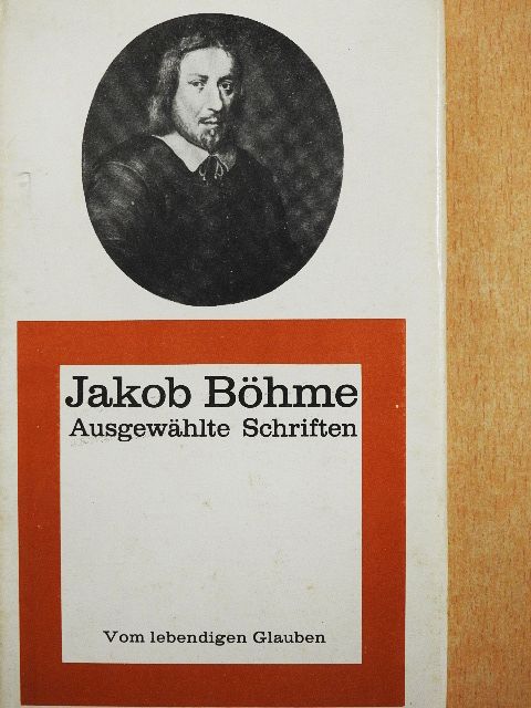 Jakob Böhme - Vom lebendigen Glauben [antikvár]
