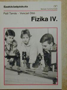 Paál Tamás - Fizika IV. [antikvár]