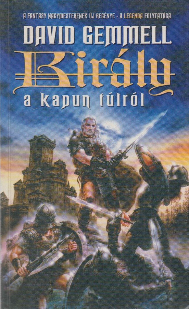 David Gemmell - Király a kapun túlról [antikvár]