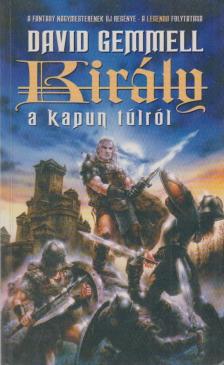David Gemmell - Király a kapun túlról [antikvár]