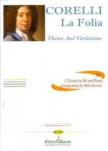 CORELLI - LA FOLIA FOR CLARINET IN Bb AND PIANO, ARRANGEMENT BY BÉLA KOVÁCS