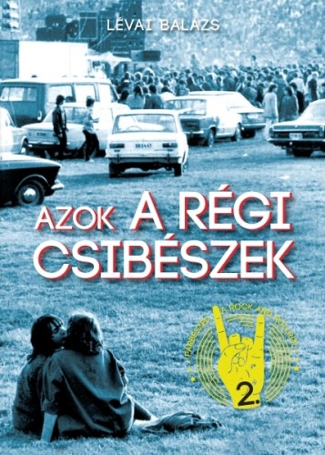 Lévai Balázs - Azok a régi csibészek [eKönyv: epub, mobi]