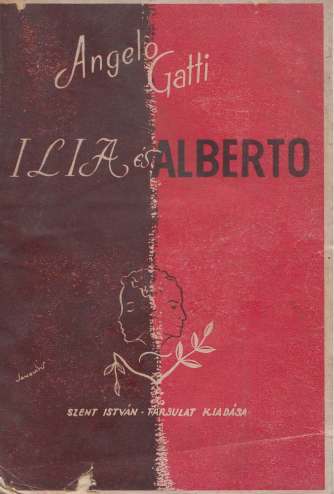 Angelo Gatti - Ilia és Alberto [antikvár]