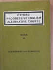 A. S. Hornby - Oxford Progressive English Alternative Course - Book A [antikvár]