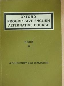 A. S. Hornby - Oxford Progressive English Alternative Course - Book A [antikvár]