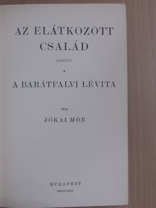 Jókai Mór - Az elátkozott család/A barátfalvi lévita [antikvár]