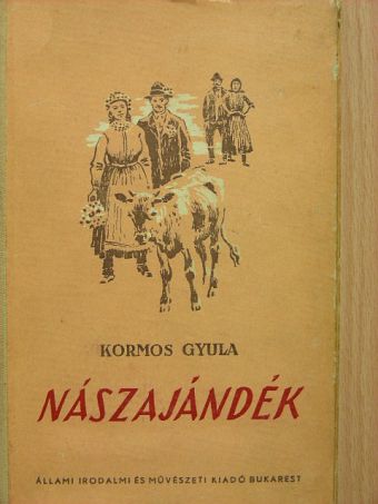 Kormos Gyula - Nászajándék [antikvár]