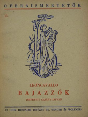 Ruggiero Leoncavallo - Leoncavallo: Bajazzók [antikvár]
