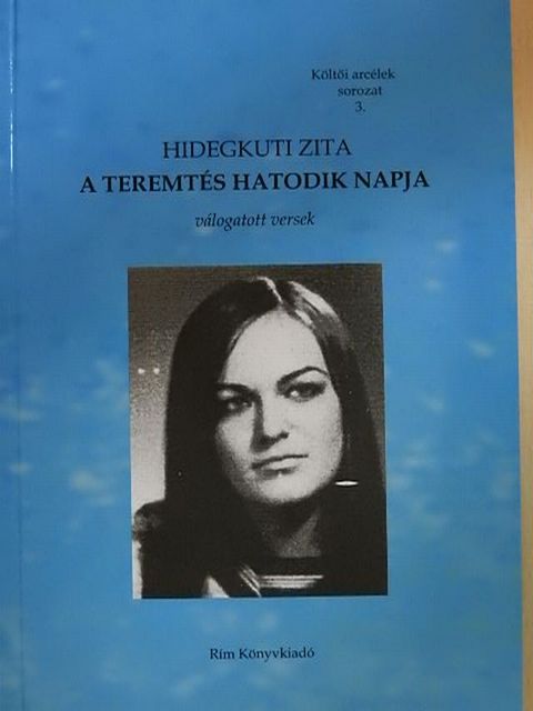 Hidegkuti Zita - A teremtés hatodik napja [antikvár]